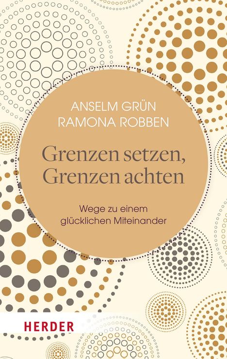 Anselm Grün: Grenzen setzen, Grenzen achten, Buch