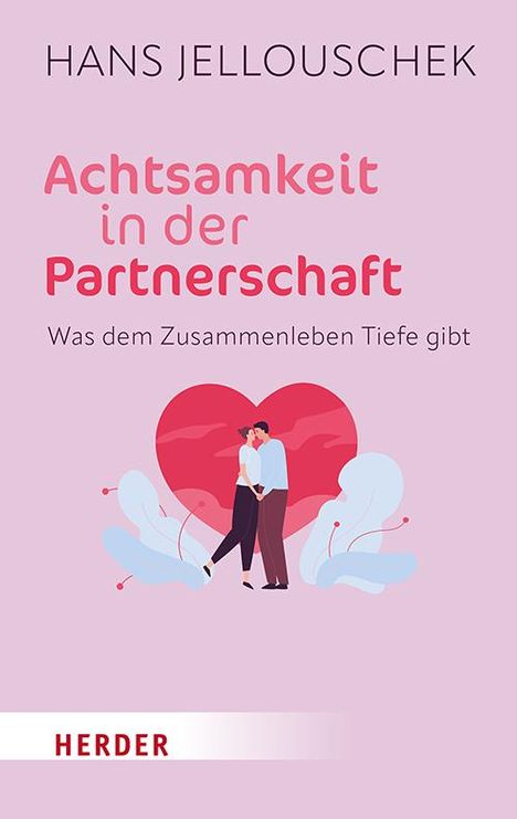 Hans Jellouschek: Achtsamkeit in der Partnerschaft, Buch