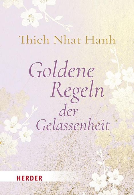 Nhat Thich: Goldene Regeln der Gelassenheit, Buch