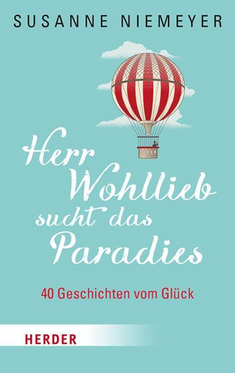 Susanne Niemeyer: Herr Wohllieb sucht das Paradies, Buch