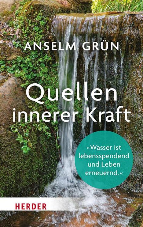 Anselm Grün: Quellen innerer Kraft, Buch