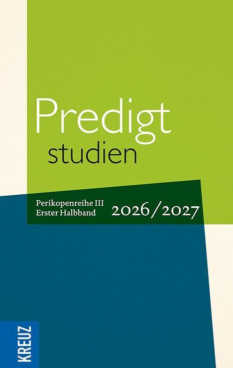 Text: "Predigtstudien", "Perikopenreihe III Erster Halbband 2026/2027", "KREUZ". Bunte geometrische Farbblöcke.