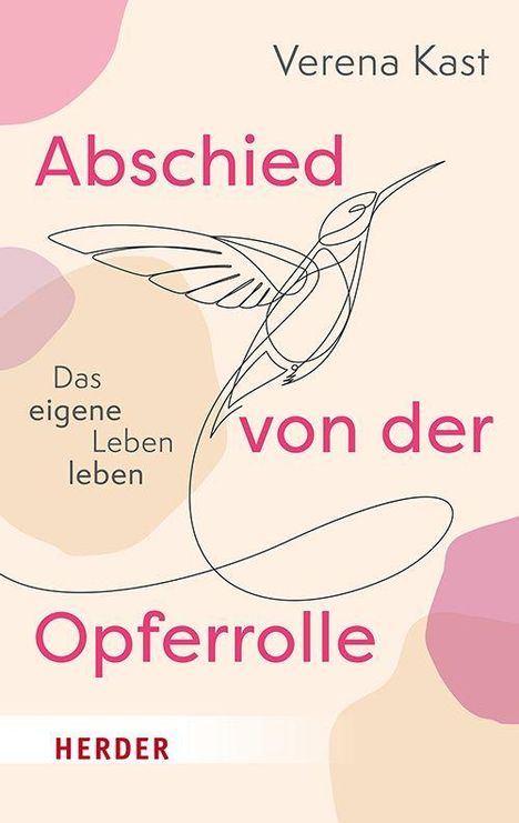Verena Kast: Abschied von der Opferrolle, Buch