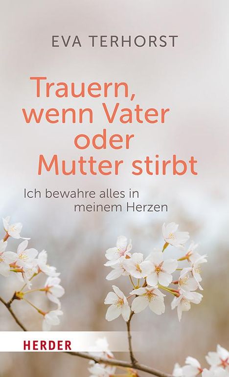 Eva Terhorst: Trauern, wenn Mutter oder Vater stirbt, Buch