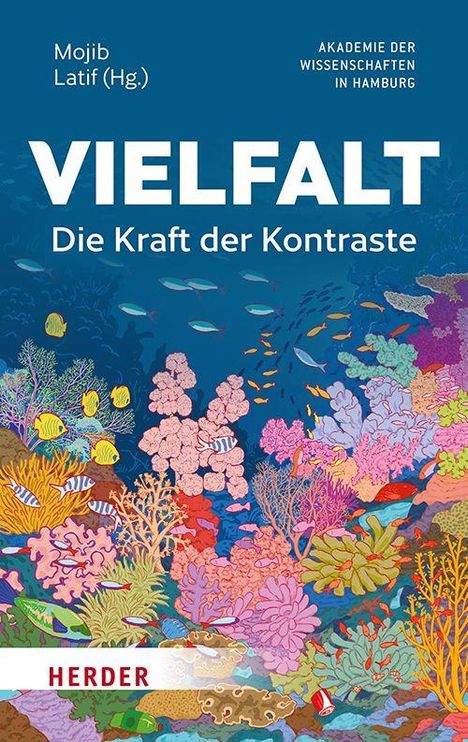 "Vielfalt: Die Kraft der Kontraste", Mojib Latif (Hg.). Illustration eines bunten Korallenriffs mit Fischen.