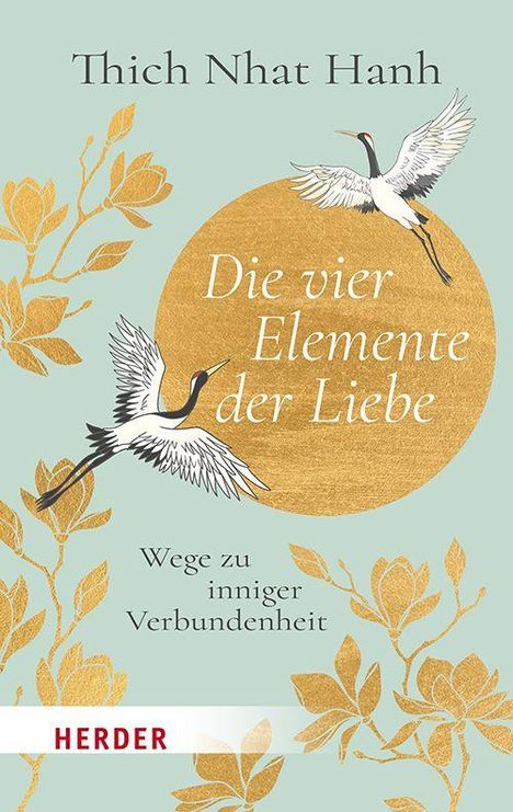 Nhat Thich: Die vier Elemente der Liebe, Buch