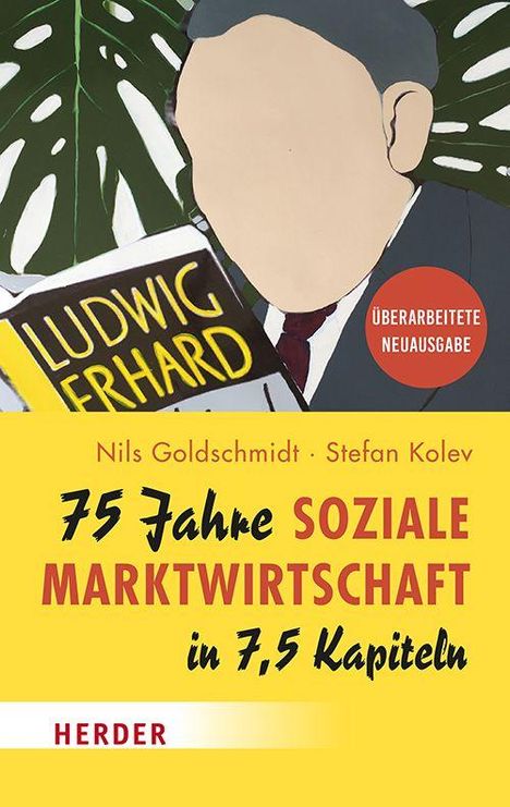Nils Goldschmidt: 75 Jahre Soziale Marktwirtschaft in 7,5 Kapiteln, Buch