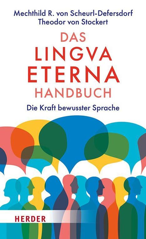 Buchtitel: "Das Lingva Eterna Handbuch". Autoren: Mechthild R. von Scheurl-Defersdorf, Theodor von Stockert. Illustration: Menschen mit Sprechblasen.