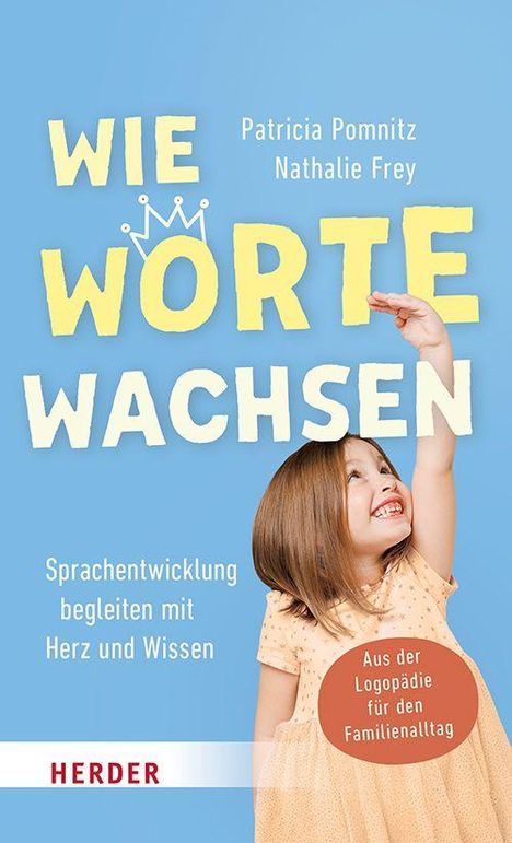 "WIE WORTE WACHSEN" in großen Lettern. Ein Kind streckt sich nach oben. Texthinweise zur Sprachentwicklung.