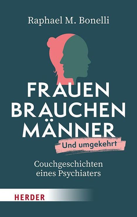 "Frauen brauchen Männer und umgekehrt. Couchgeschichten eines Psychiaters."
Profil-Silhouetten eines Mannes und einer Frau.