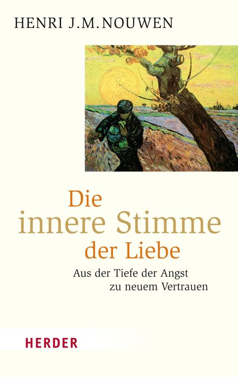 Henri J. M. Nouwen: Die innere Stimme der Liebe, Buch