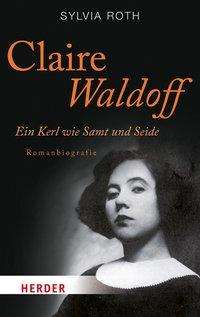 Sylvia Roth: Claire Waldoff, Buch