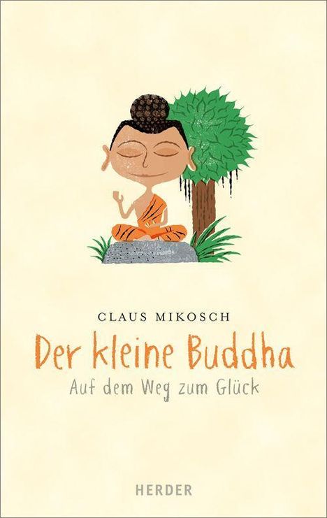 Claus Mikosch: Mikosch, C: Der kleine Buddha, Buch