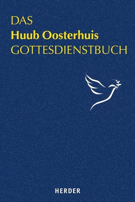 Huub Oosterhuis: Das Huub Oosterhuis Gottesdienstbuch, Buch