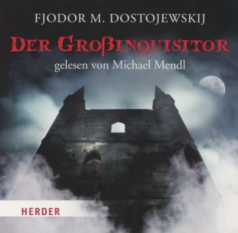 Fjodor M. Dostojewski: Der Großinquisitor, CD