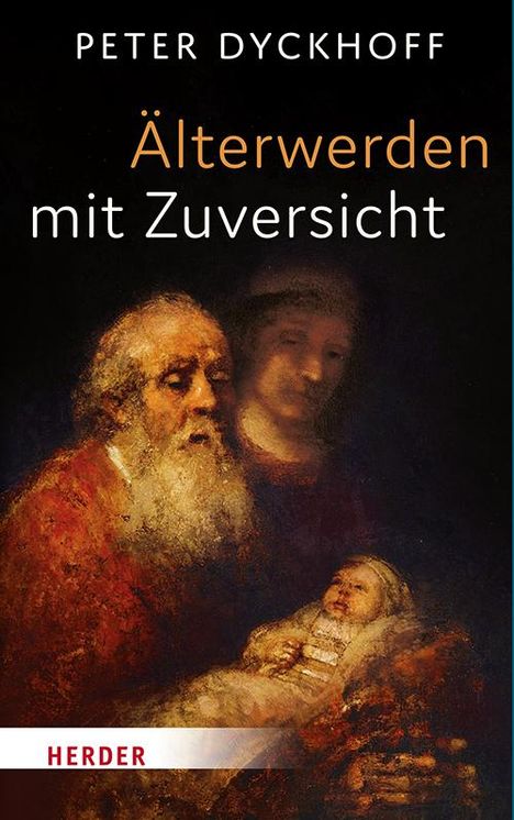 Peter Dyckhoff: Älterwerden mit Zuversicht, Buch