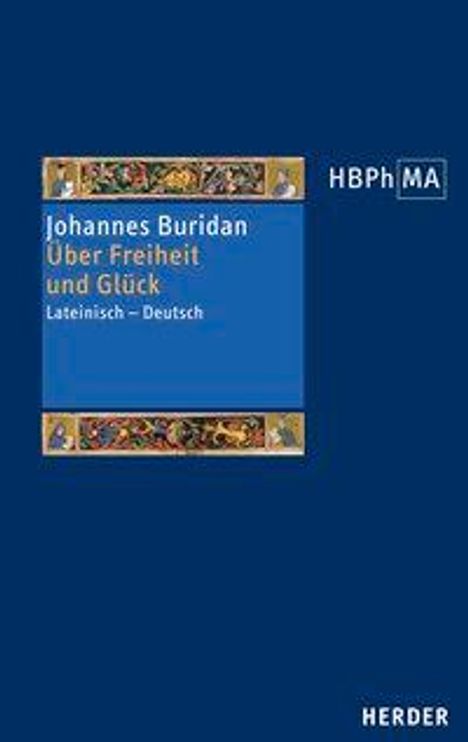 Johannes Buridan: Buridan, J: Über Freiheit und Glück, Buch