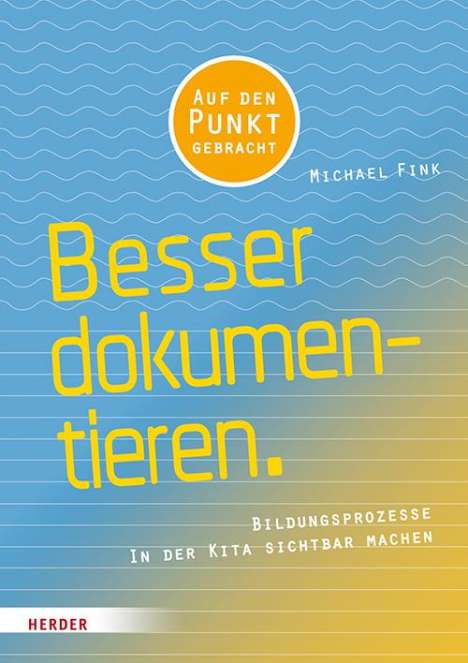 Michael Fink: Fink, M: Besser Dokumentieren, Buch