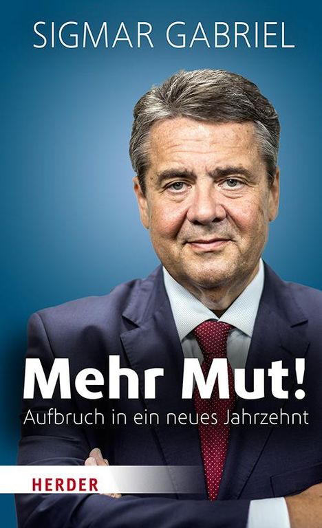 Sigmar Gabriel: Mehr Mut!, Buch