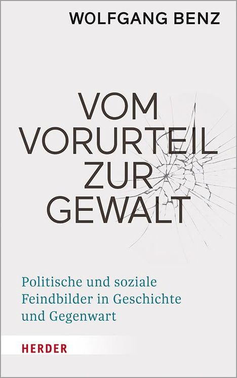Wolfgang Benz: Vom Vorurteil zur Gewalt, Buch