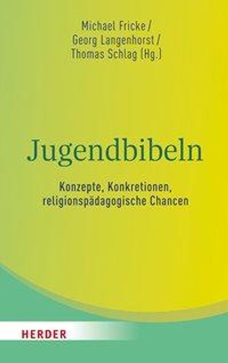 Jugendbibeln - Konzepte, Konkretionen, religionspädagogische, Buch