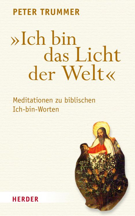 Peter Trummer: Trummer, P: "Ich bin das Licht der Welt", Buch