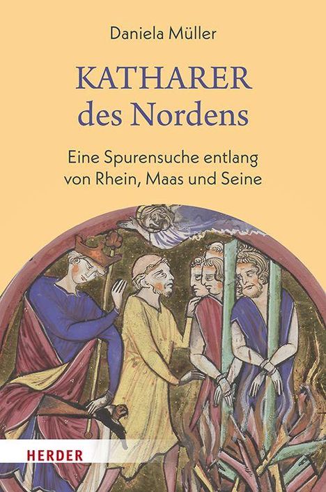 Daniela Müller. KATHARER des Nordens. Eine Spurensuche entlang von Rhein, Maas und Seine. Mittelalterliche Illustration.