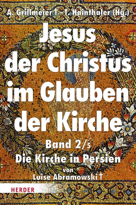 Luise Abramowski: Jesus der Christus im Glauben der Kirche, Buch