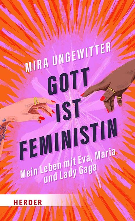 Mira Ungewitter: Gott ist Feministin, Buch