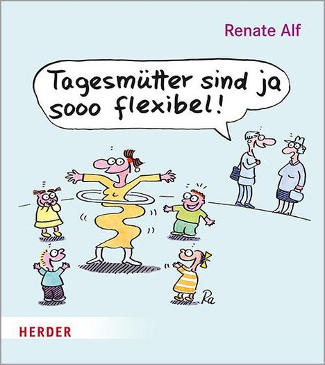 Tagesmütter sind ja sooo flexibel!, Buch