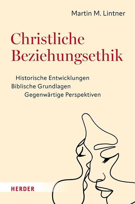 Martin M. Lintner: Christliche Beziehungsethik, Buch