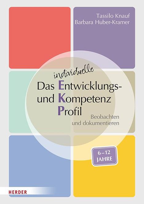 Tassilo Knauf: Das individuelle Entwicklungs- und Kompetenzprofil (EKP) für Kinder von 6-12 Jahren. Manual, Buch