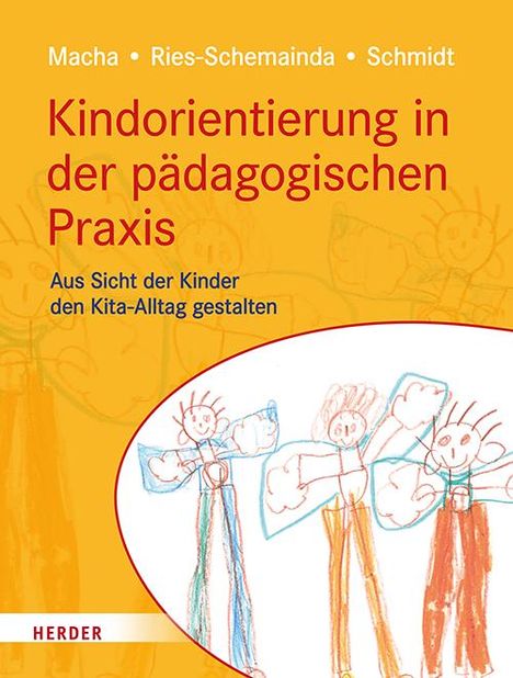 Katrin Macha: Kindorientierung in der pädagogischen Praxis, Buch