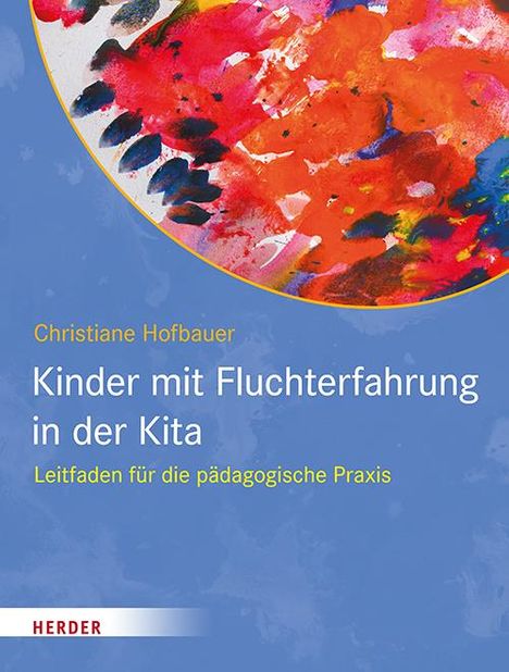 Christiane Hofbauer: Kinder mit Fluchterfahrung in der Kita, Buch