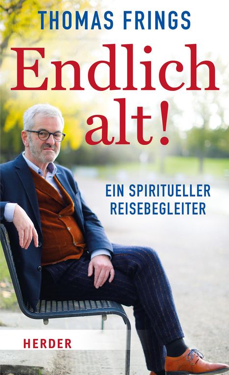 Thomas Frings: Endlich alt!, Buch