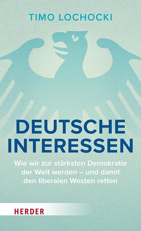 Timo Lochocki: Deutsche Interessen, Buch