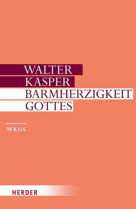 Walter Kasper: Barmherzigkeit Gottes, Buch