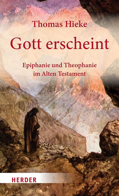 Thomas Hieke: Gott erscheint, Buch