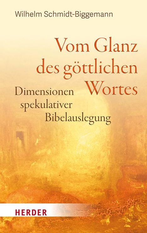 Wilhelm Schmidt-Biggemann: Vom Glanz des göttlichen Wortes, Buch