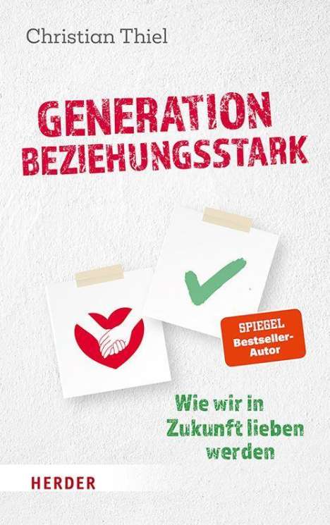 Christian Thiel: Generation beziehungsstark, Buch