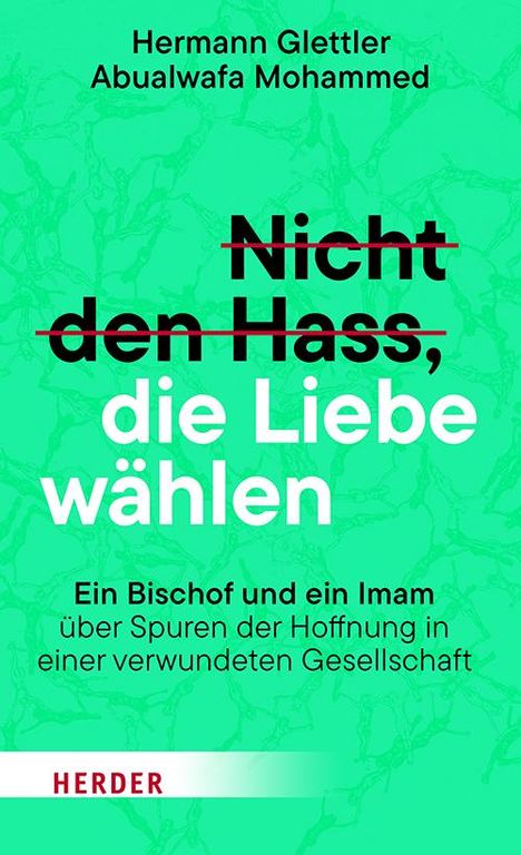 Hermann Glettler: Nicht den Hass, die Liebe wählen, Buch