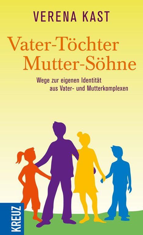 Verena Kast: Kast, V: Vater-Töchter Mutter-Söhne, Buch