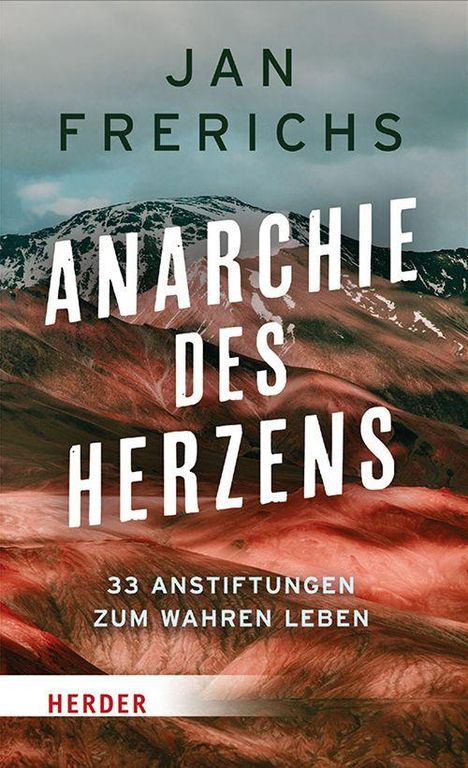Jan Frerichs: Anarchie des Herzens, Buch
