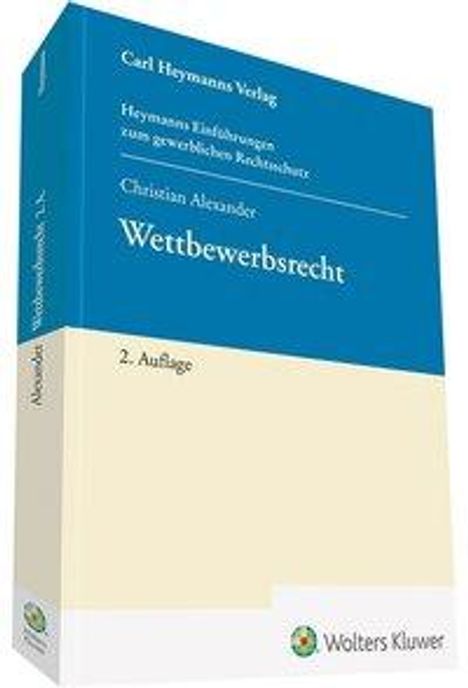 Christian Alexander: Alexander, C: Wettbewerbsrecht, Buch
