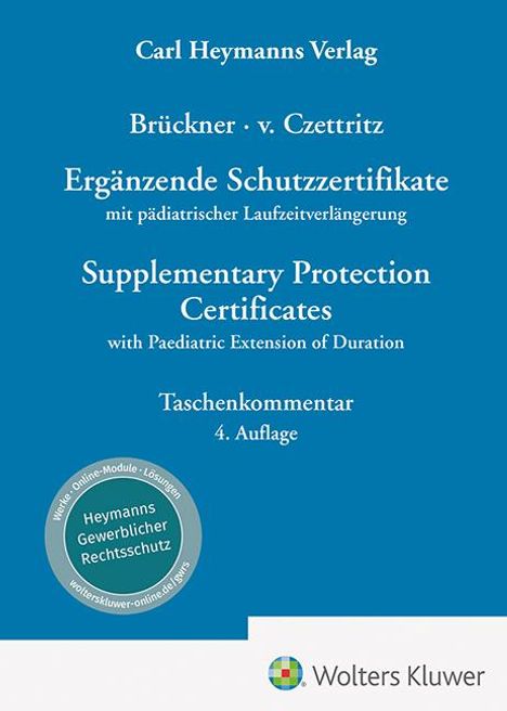 Christopher Brückner: Ergänzende Schutzzertifikate / Supplementary Protection Certificates - Kommentar, Buch