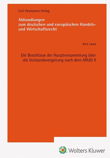 Ken Laws: Die Beschlüsse der Hauptversammlung über die Vorstandsvergütung nach dem ARUG II (AHW 257), Buch