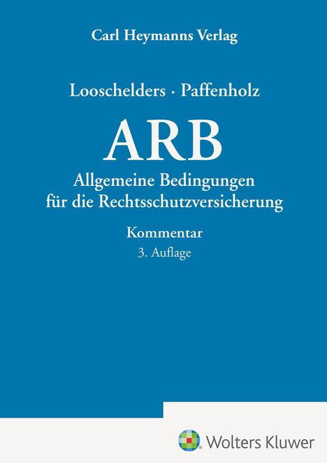Titel: "ARB Allgemeine Bedingungen für die Rechtsschutzversicherung, Kommentar, 3. Auflage". Blaues Cover mit Logo.