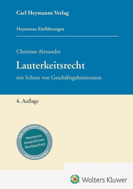„Lauterkeitsrecht“ von Christian Alexander, 4. Auflage, mit blau-beigem Cover und Wolters Kluwer Logo.
