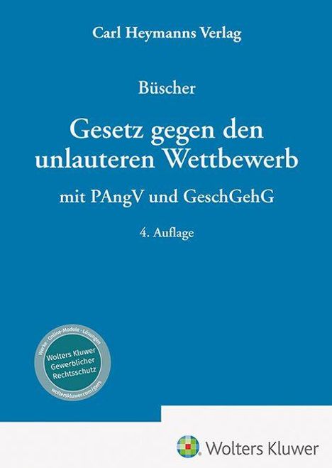 Titel: "Gesetz gegen den unlauteren Wettbewerb mit PAngV und GeschGehG". 4. Auflage. Blauer Hintergrund. Wolters Kluwer Logo unten.