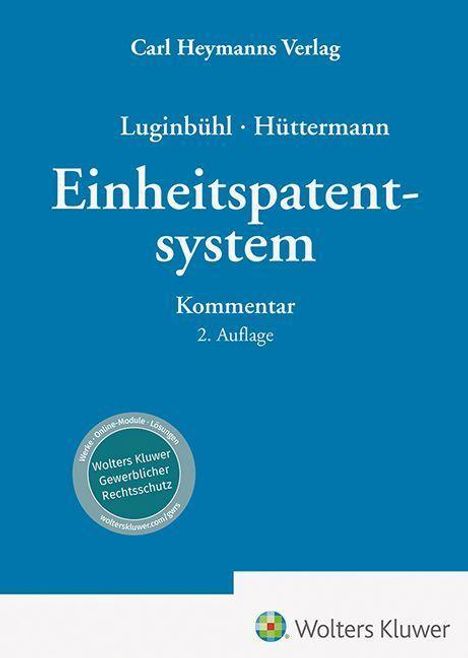 Text: "Einheitspatentsystem, Kommentar, 2. Auflage". Blaues Cover, runde Plakette mit "Wolters Kluwer".